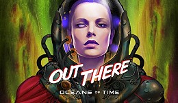 Out There: Oceans of Time