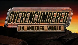 Overencumbered In Another World