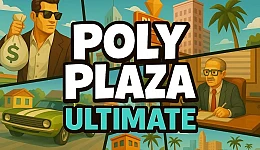 Poly Plaza ULTIMATE