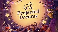 Projected Dreams