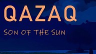 Qazaq: Son of the Sun