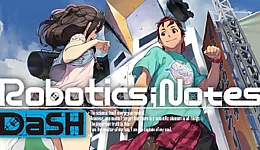 Robotics;Notes DaSH