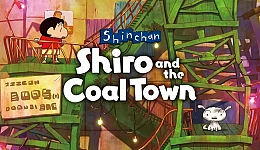 Shin chan: Shiro and the Coal Town
