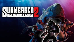 Submersed 2 - The Hive