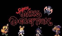 Super Dark Deception