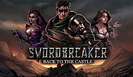 Swordbreaker: Back to The Castle