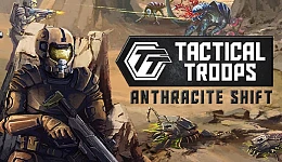 Tactical Troops: Anthracite Shift