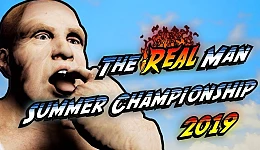 The Real Man Summer Championship 2019