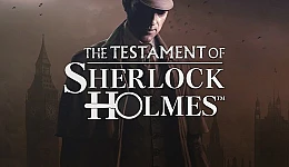 The Testament of Sherlock Holmes
