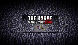 The Horde Wants You Dead