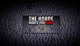 The Horde Wants You Dead