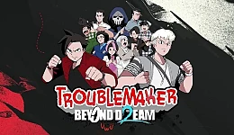 Troublemaker 2: Beyond Dream