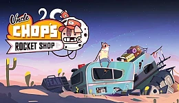 Uncle Chop's Rocket Shop