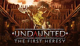 Undaunted: The First Heresy
