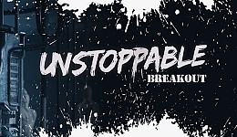 Unstoppable: Breakout