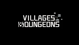 Villages and Dungeons