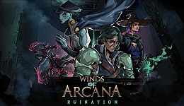 Winds of Arcana: Ruination