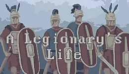 A Legionary's Life