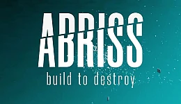 ABRISS - build to destroy