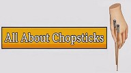All About Chopsticks