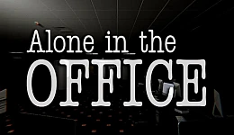 Alone in the Office