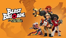 Blast Brigade vs. the Evil Legion of Dr. Cread