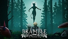 Bramble: The Mountain King