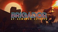 Brigador: Up-Armored Edition