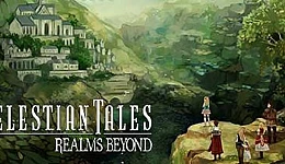 Celestian Tales: Realms Beyond