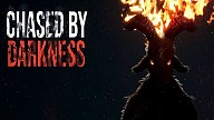 Chased by Darkness