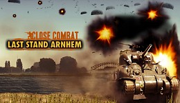 Close Combat Last Stand Arnhem