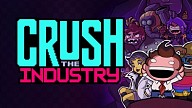 Crush the Industry