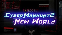 Cyber Manhunt 2: New World