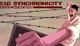 Dead Synchronicity: Tomorrow Comes Today