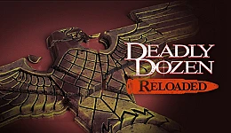 Deadly Dozen Reloaded