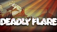 Deadly Flare