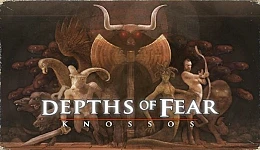 Depths of Fear Knossos
