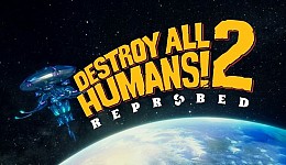 Destroy All Humans! 2 – Reprobed