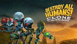 Destroy All Humans! Clone Carnage