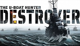 Destroyer: The U-Boat Hunter