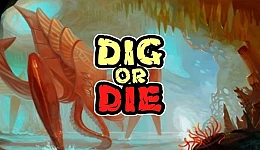 Dig or Die