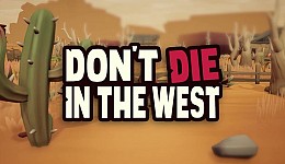 Don't Die In The West