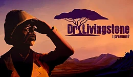 Dr Livingstone, I Presume?