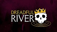 Dreadful River