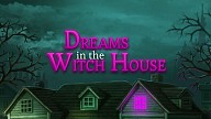 Dreams in the Witch House