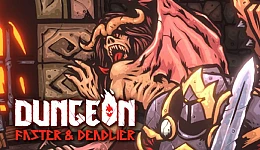 Dungeon: Faster & Deadlier