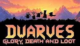 Dwarves: Glory, Death and Loot