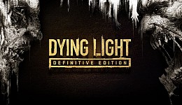 Dying Light: Definitive Edition