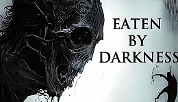 Eaten by Darkness