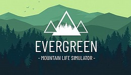 Evergreen: Mountain Life Simulator 